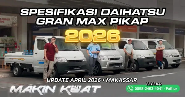Spesifikasi Daihatsu Gran Max Pikap 2026 Terbaru di Makassar